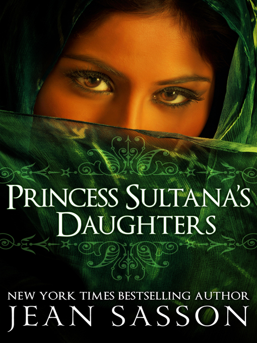 Title details for Princess Sultana's Daughters by Jean Sasson - Available